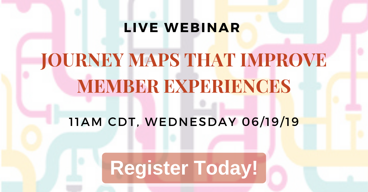 Journey Maps that Improve Member Experiences | Live Webinar | Hight Performance Group