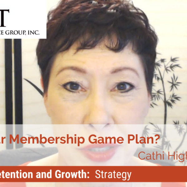 What’s Your Membership Game Plan? | Video Blog | Hight Performance Group